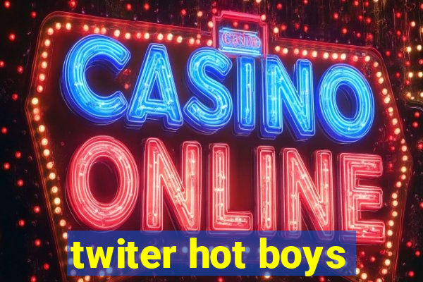 twiter hot boys